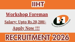 IIHT Workshoр Foreman Recruitment 2026 (Short Notice) - Apply Offline for 01 Posts