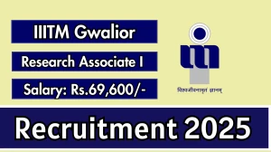 IIITM Gwalior Research Associate I Recruitment 2025 - Apply Online