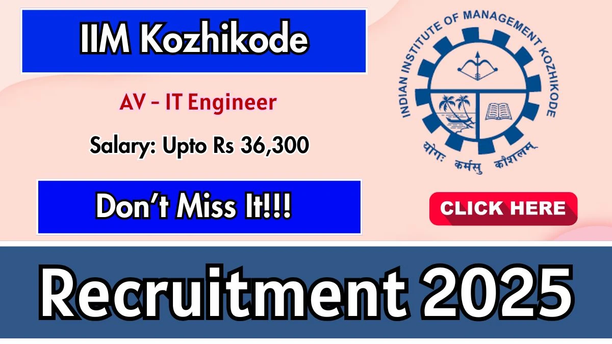 IIM Kozhikode AV - IT Engineer Recruitment 2025 - Apply Online for 02 Posts
