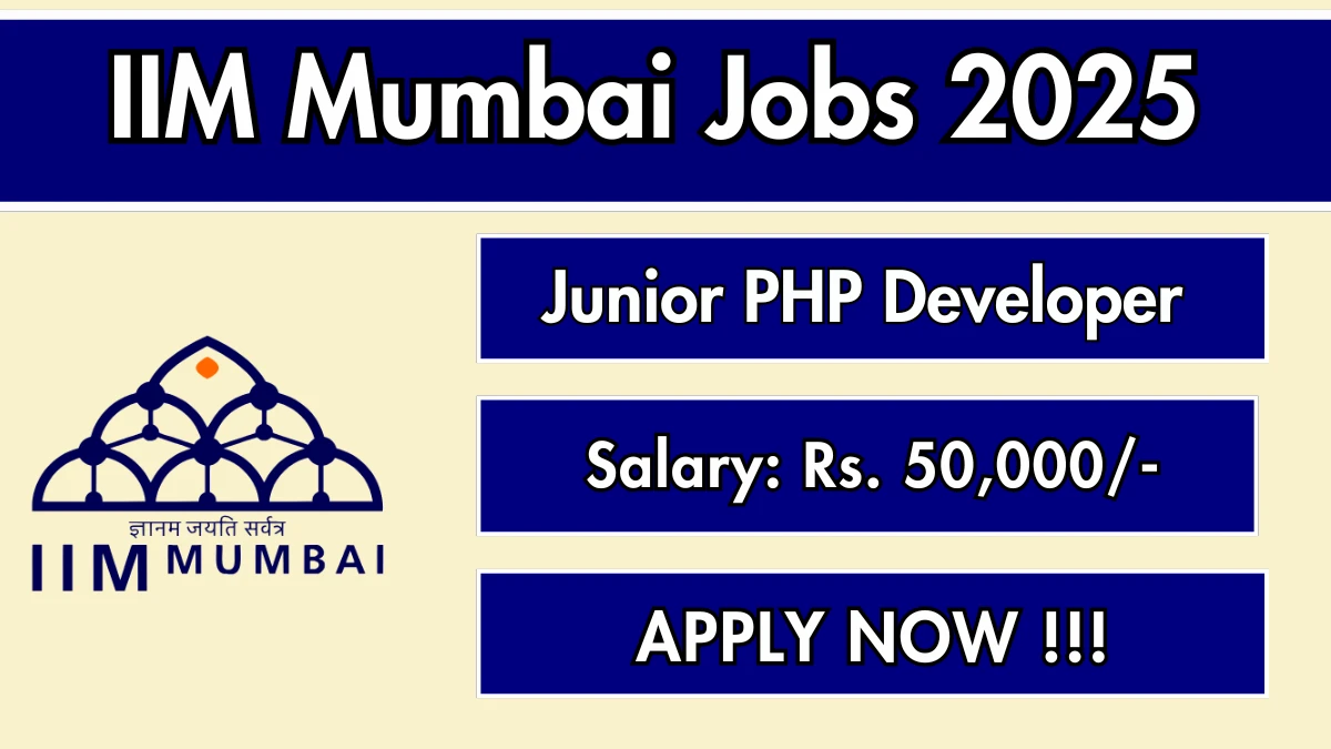 IIM Mumbai Junior PHP Developer Recruitment 2025 - Apply Online