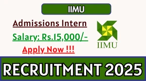 IIMU Admissions Intern Recruitment 2025 - Apply Online