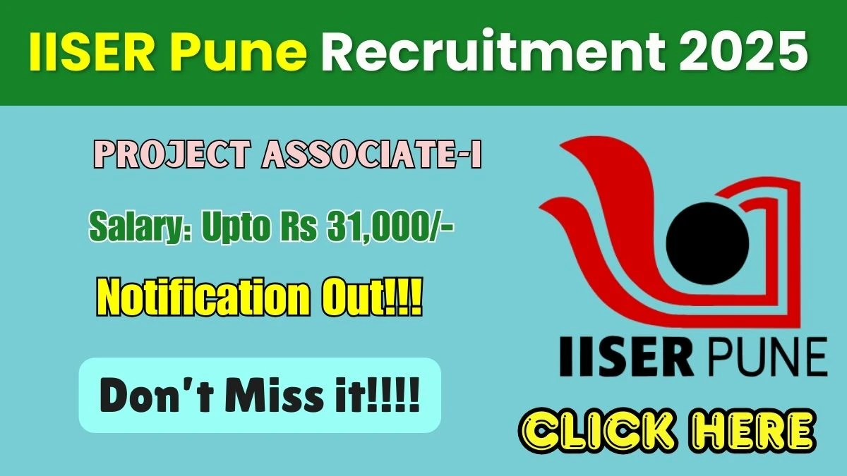 IISER Pune Project Associate I Recruitment 2025 - Apply Online