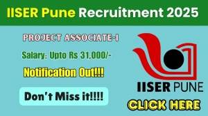 IISER Pune Project Associate I Recruitment 2025 - Apply Online
