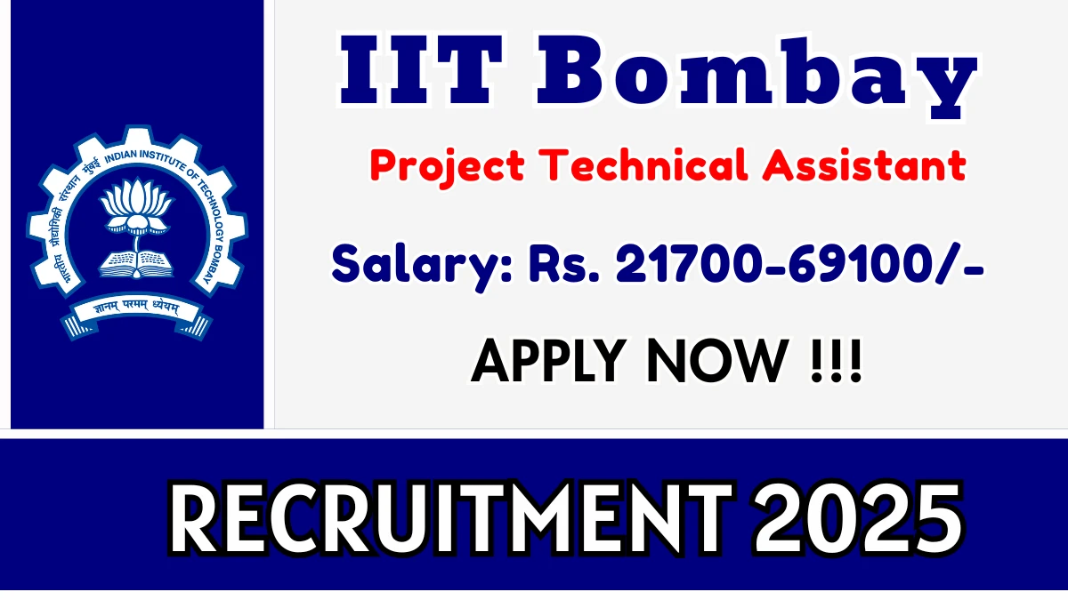 IIT Bombay Project Technical Assistant Recruitment 2025 - Apply Online for 01 Posts