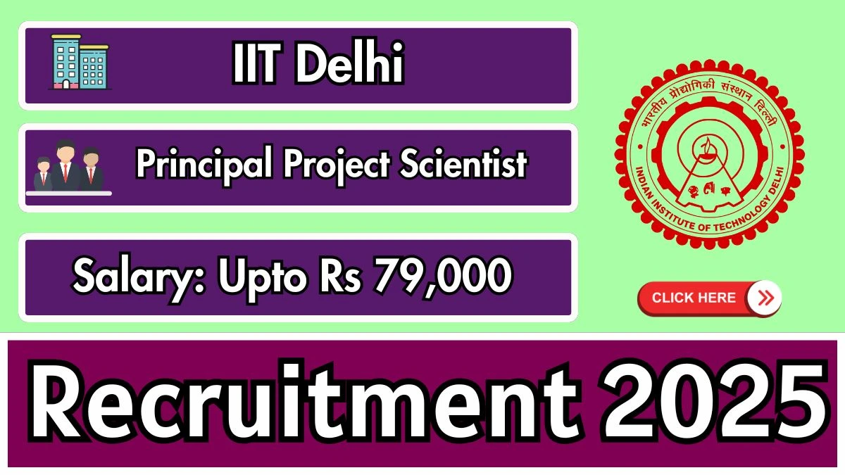 IIT Delhi Principal Project Scientist Recruitment 2025 – Walk in for 01 Posts