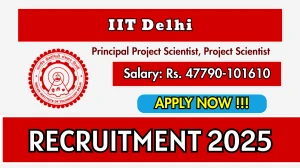 IIT Delhi Recruitment 2025 - Apply Online for 05 Principal Project Scientist, Project Scientist Posts IIT Delhi Recruitment 2025 - Apply Online for 05 Principal Project Scientist, Project Scientist Posts