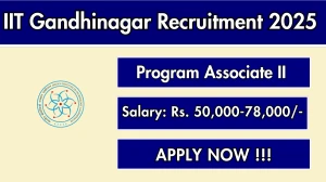 IIT Gandhinagar Program Associate II Recruitment 2025 - Apply Online for 01 Posts IIT Gandhinagar Program Associate II Recruitment 2025 - Apply Online for 01 Posts