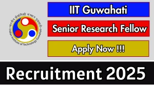 IIT Guwahati Senior Research Fellow Recruitment 2025 - Apply Offline