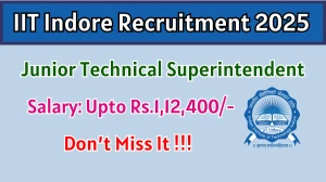 IIT Indore Junior Technical Superintendent Recruitment 2025 - Apply Online for 01 Posts