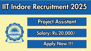 IIT Indore Project Assistant Recruitment 2025 – Apply Online