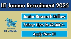 IIT Jammu Junior Research Fellow Recruitment 2025 – Apply Online