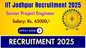 IIT Jodhpur Senior Project Engineer Recruitment 2025 – Apply Online for 02 Posts IIT Jodhpur Senior Project Engineer Recruitment 2025 – Apply Online for 02 Posts