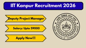 IIT Kanpur Deputy Project Manager Recruitment 2026 – Apply Online