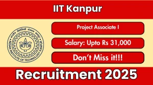 IIT Kanpur Project Associate I Recruitment 2025 - Apply Offline