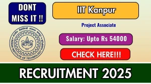 IIT Kanpur Project Associate Recruitment 2025 - Apply Online for 01 Posts
