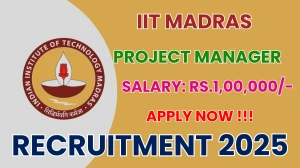 IIT Madras Project Manager Recruitment 2025 - Apply Online