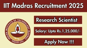 IIT Madras Research Scientist Recruitment 2025 – Apply Online