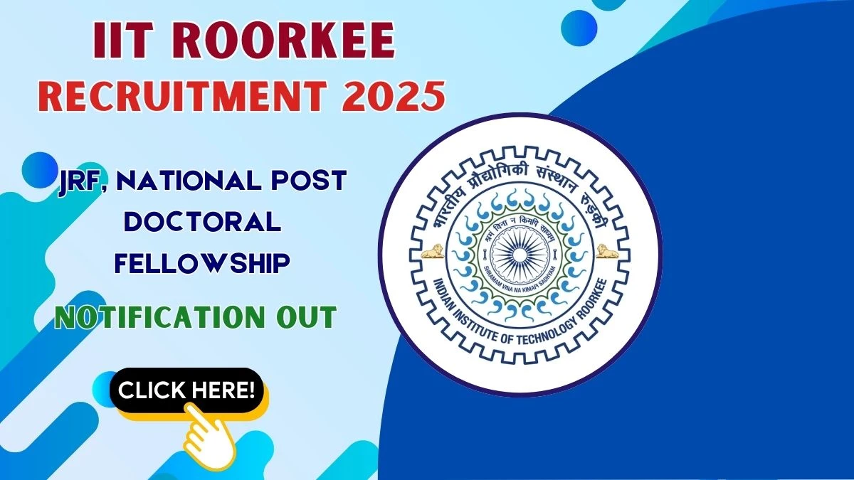 IIT Roorkee Recruitment 2025 - Apply Offline for 02  Junior Research Fellow, National Post Doctoral Fellowship Posts