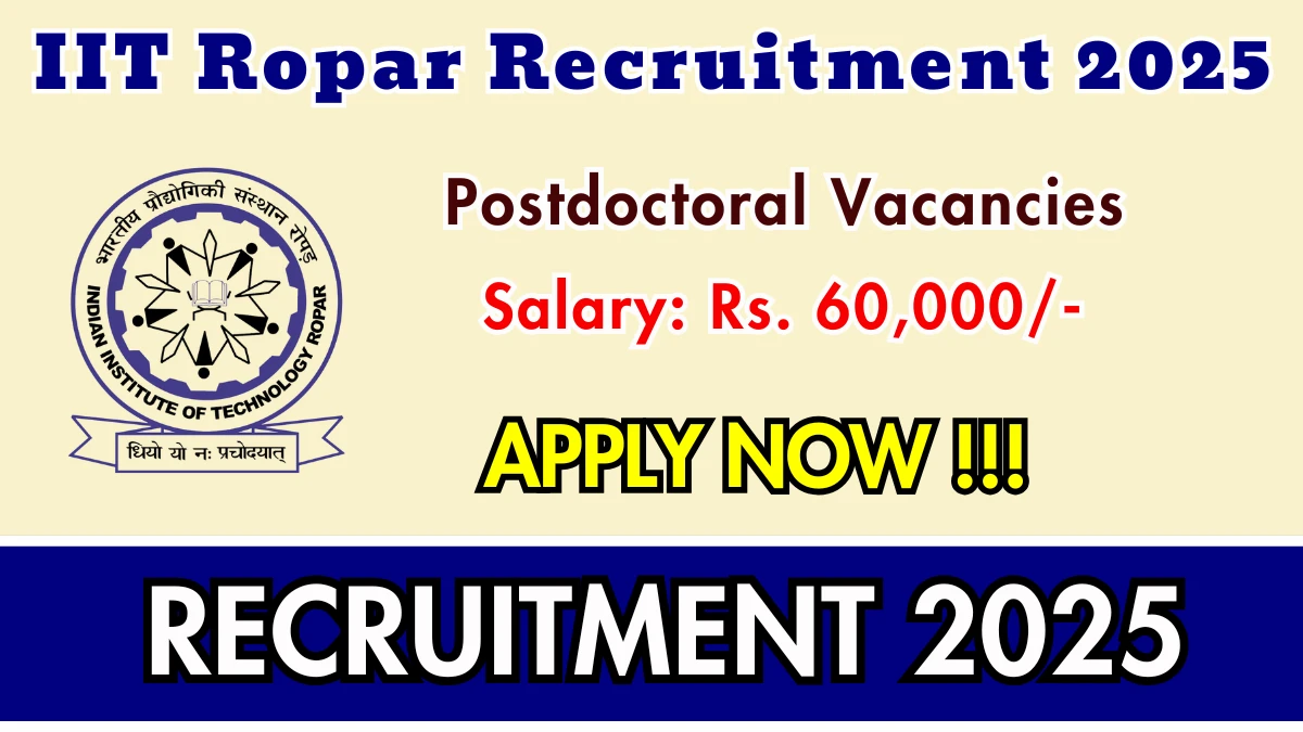 IIT Ropar Postdoctoral Recruitment 2025 - Apply Offline for 01 Posts