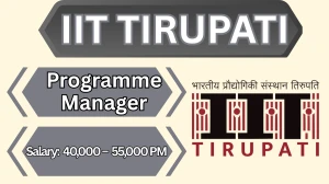 IIT Tirupati Programme Manager Recruitment 2026 - Apply Offline
