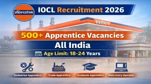 IOCL Trade/ Technician/ Graduate Apprentice Recruitment 2026 - Apply Online for 501 Posts IOCL Trade/ Technician/ Graduate Apprentice Recruitment 2026 - Apply Online for 501 Posts