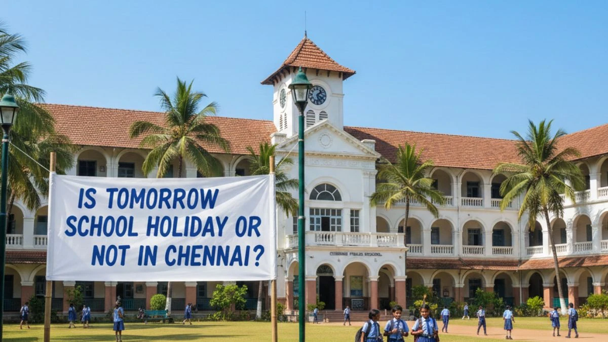 Is Tomorrow School Holiday or Not in Chennai?  Will Schools Be Closed on 4 December 2025 Due to Rain? Check the latest update
