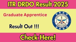 ITR DRDO Graduate Apprentice Result 2025 OUT (Direct Link) - Download Merit List @drdo.gov.in