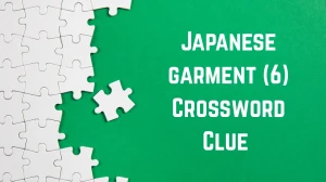 Japanese garment Crossword Clue Irish Daily Mail Quick 6 letters Answer