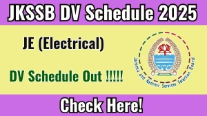 JKSSB JE (Electrical) DV Schedule 2025 OUT @ jkssb.nic.in - Check Dates, Required Documents and More