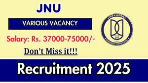 JNU Recruitment 2025 – Apply Online for 06 Junior Research Fellow, Senior Research Fellow and More Posts JNU Recruitment 2025 – Apply Online for 06 Junior Research Fellow, Senior Research Fellow and More Posts