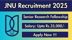 JNU Senior Research Fellowship Recruitment 2025 - Apply Offline
