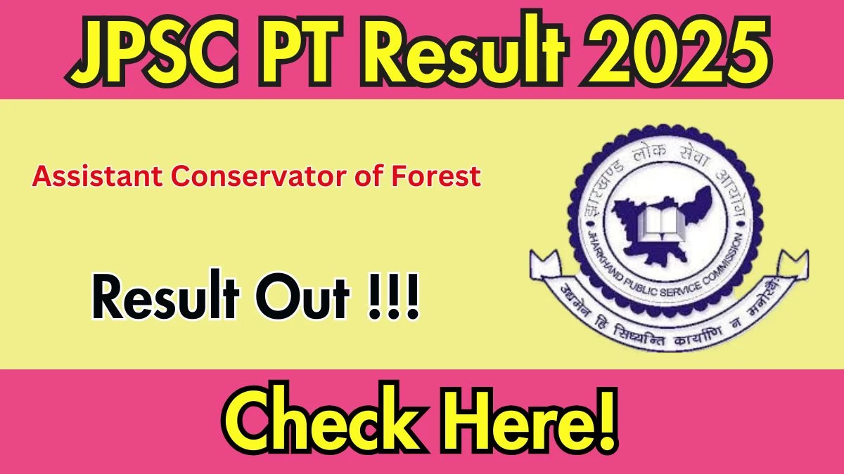 JPSC ACF PT Result 2025 OUT (Direct Link) - Download Scorecard @jpsc.gov.in