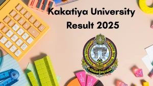 Kakatiya University Result 2025 Out at kuexams.org Direct Link to Download 1st and 4th Semester Result