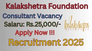 Kalakshetra Foundation Consultant Recruitment 2025 - Apply Offline