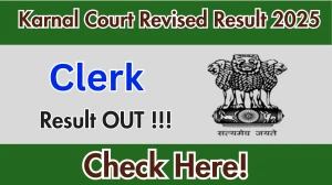 Karnal Court Clerk Revised Result 2025 OUT (Direct Link) - Download Scorecard @karnal.dcourts.gov.in