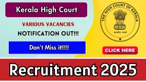Kerala High Court Recruitment 2025 - Apply Online for 07 Telephone Operator, Attender and Other Posts