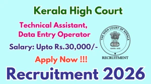 Kerala High Court Recruitment 2026 - Apply Online for 28 DEO, Technical Assistant Posts