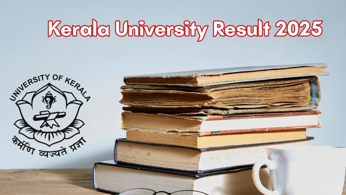 Kerala University Result 2025 Released at keralauniversity.ac.in Direct Link to Download 4th and 8th Semester Result