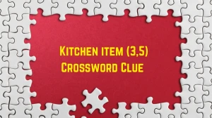 Kitchen item Crossword Clue Irish Daily Mail Quick (3,5) letters Answer