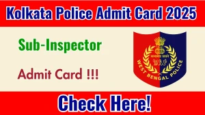 Kolkata Police SI Admit Card 2025 - Download Here