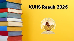 KUHS Result 2025 Out at kuhs.ac.in Direct Link to Download Final Result
