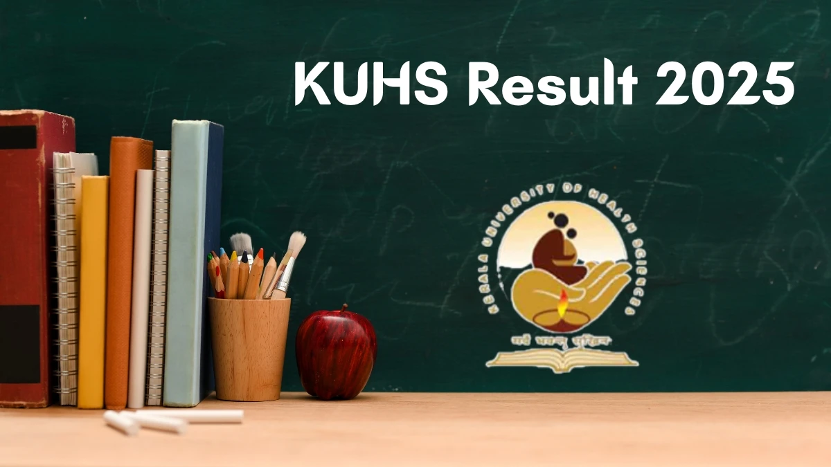 KUHS Result 2025 Out at kuhs.ac.in Direct Link to Download UG and PG Result