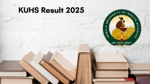 KUHS Result 2025 Out at kuhs.ac.in Direct Link to Download UG and PG Result
