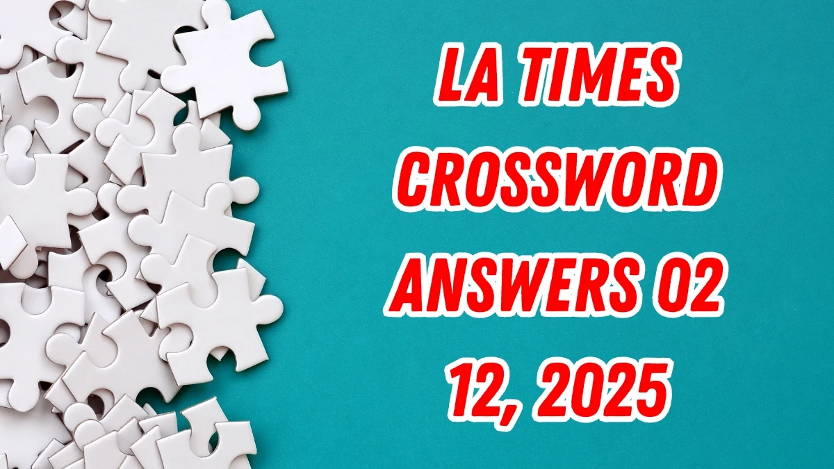 LA Times Crossword Answers 12/02/25