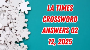 LA Times Crossword Answers 12/02/25