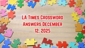 LA Times Crossword Answers 12/12/25