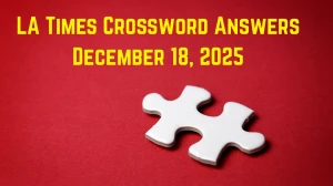 LA Times Crossword Answers 12/18/25