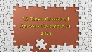 LA Times Crossword Answers 12/24/25