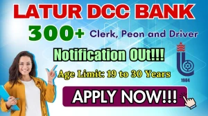 Latur DCC Bank Recruitment 2025 - Apply Now for 375 Clerk, Peon and Other Posts Latur DCC Bank Recruitment 2025 - Apply Now for 375 Clerk, Peon and Other Posts