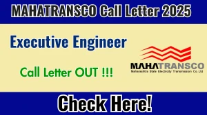MAHATRANSCO Call Letter 2025 OUT: AGM, Executive Engineer and Other Posts Download